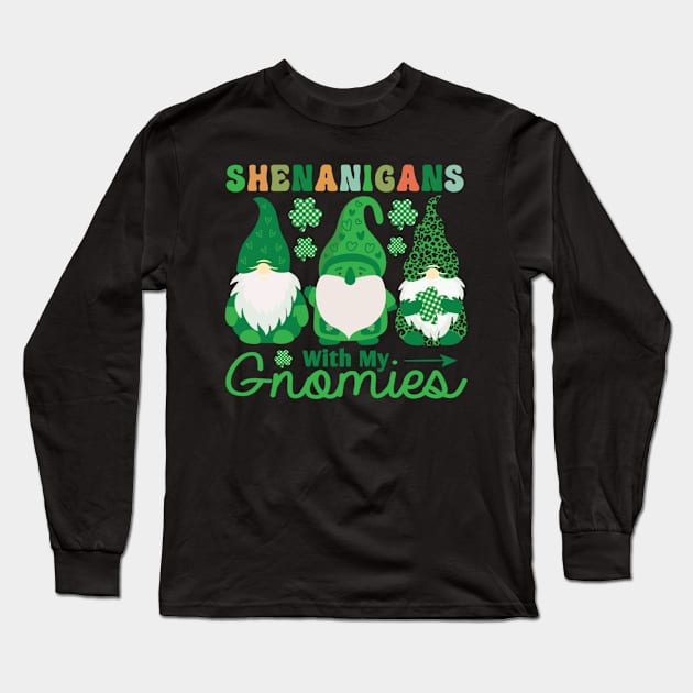 Gnome St Patrick's Day Shenanigans With My Gnomies Shamrock Long Sleeve T-Shirt by Houseofwinning